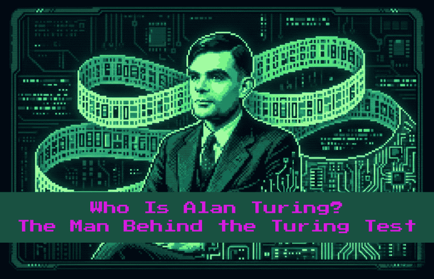Who Is Alan Turing